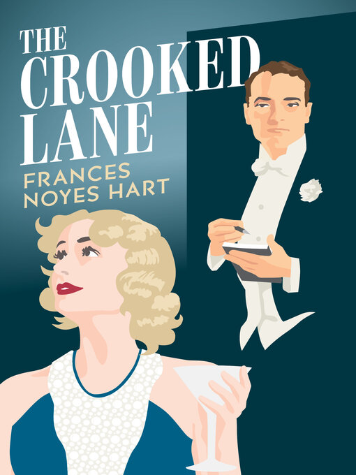 Title details for The Crooked Lane by Frances Noyes Hart - Available